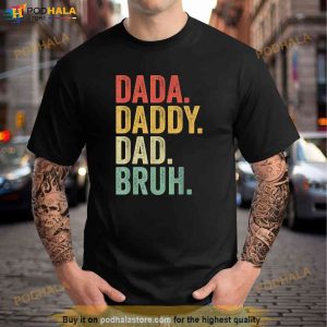 Men Dada Daddy Dad Bruh Fathers Day Vintage Funny Father Shirt 2