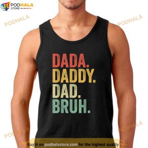 Men Dada Daddy Dad Bruh Fathers Day Vintage Funny Father Shirt 3