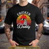Mens Chicken Daddy Vintage Style Chicken Dad Poultry Funny Farmer Shirt
