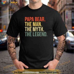Mens Papa Bear The Man The Myth The Legend Best Dad Fathers Day Shirt 2