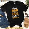 Mens Proud Dad Of A 2023 College Graduate Graduation Family Papa Shirt