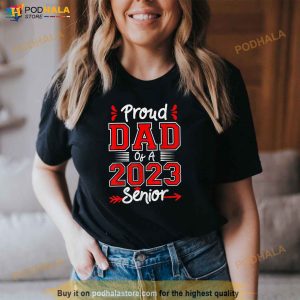 Mens Proud Dad of a 2023 Senior Graduation Her Him High School Shirt