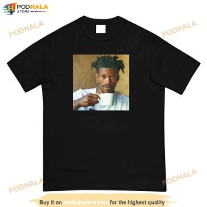 Miami Heat - Jimmy Butler Coffee Funny Shirt