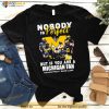 Michigan Wolverines Nobody Is Perfect But If You Are A Michigan Fan You’re Pretty Damn Close Shirt