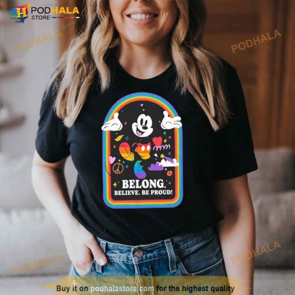 Mickey Mouse Belong Believe Be Proud Shirt