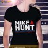 Mike Hunt For State Representative Shirt