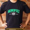 Monopoly Outwork Everyone Shirt