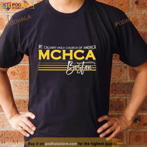 Mt Calvary Holy Church Of America Mchca Boston Shirt 3