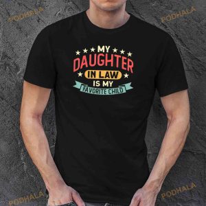 My Daughter In Law Is My Favorite Child Daughter Shirt 3