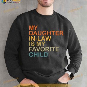 My Daughter in Law is My Favorite Child Shirt, Daughter in Law Shirt, Funny In Laws Shirt