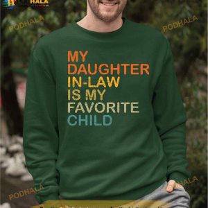 My Daughter In Law Is My Favorite Child Shirt Daughter In Law Shirt Funny In Laws Tshirt