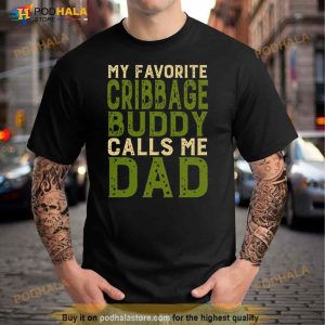 My Favorite Cribbage Buddy Calls Me Dad Anime Art Shirt 2