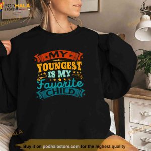 My Favorite Youngest Child Funny Parent Men Women Shirt