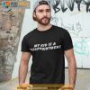 My Kid Is A Disappointmenshirt