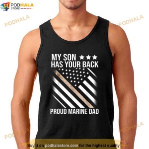 My Son Has Your Back Marine Dad Camouflage Shirt 1