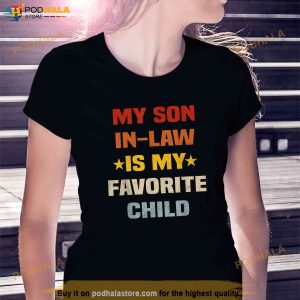 My Son In Law Is My Favorite Child Funny Family Shirt Retro Gift For Mother In Law 2