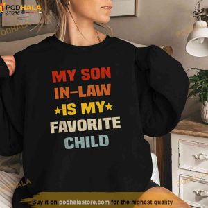 My Son In Law Is My Favorite Child Funny Family Shirt Retro Gift For Mother In Law 3
