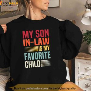 My Son In Law Is My Favorite Child Retro Family Humor Mom Shirt 3