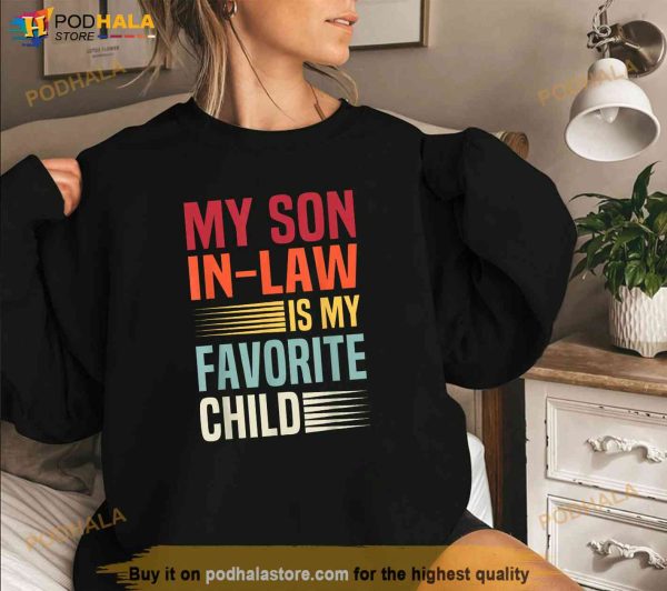 My Son In Law Is My Favorite Child Retro Family Humor Mom Shirt