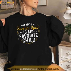 My Son In Law Is My Favorite Child Son In Law Funny Family Shirt