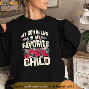 My Son In Law Shirt Funny My Son InLaw Is My Favorite Child Shirt