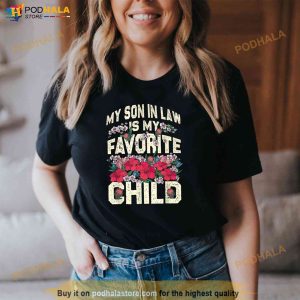 My Son In Law Shirt Funny My Son Inlaw Is My Favorite Child Shirt 3