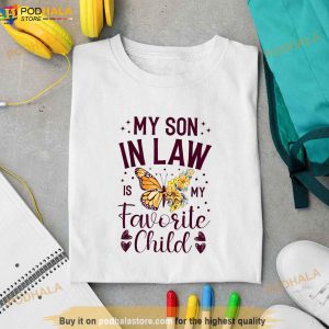 My SoninLaw is My Favorite Child Funny Family Merch Shirt