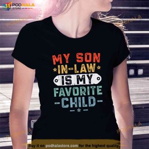 My Soninlaw Is My Favorite Child Funny Mom Shirt Best Birthday Gift For Mother In Law 2