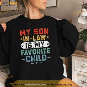 My Soninlaw Is My Favorite Child Funny Mom Shirt Best Birthday Gift For Mother In Law 3