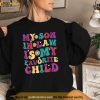 My SonInLaw Is My Favorite Child Funny Mom Shirt, Fun Gifts For Mother In Law