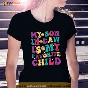 My Soninlaw Is My Favorite Child Funny Mom Shirt Fun Gifts For Mother In Law 2