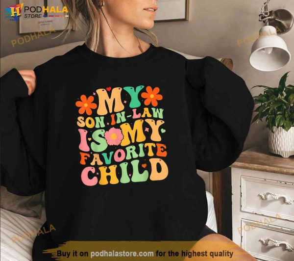 My SonInLaw Is My Favorite Child Funny Retro Mother in Law Shirt