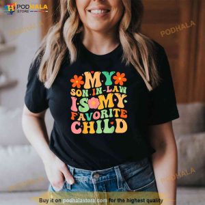 My Soninlaw Is My Favorite Child Funny Retro Mother In Law Shirt 2
