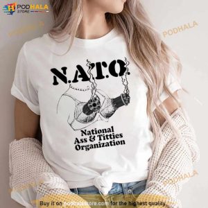 National Ass and Titties Organization shirt