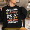 Never Underestimate An Old Man Who Loves Mickey Mouse And Was Born In January Shirt