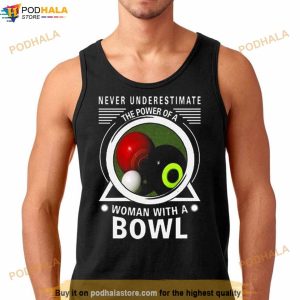 Never Underestimate The Power Of A Woman With A Bowl Shirt 3