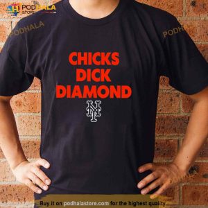 New York Mets chicks dick diamond Shirt