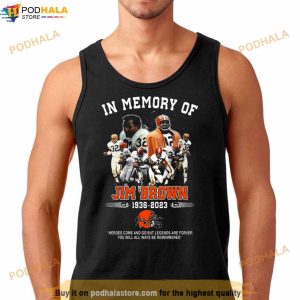 Nfl Legend Jim Brown In Memory Of 1936 2023 Heroes Come And Go But Legends Are Forever Signatures Shirt 2