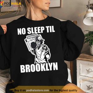 No Sleep Til Brooklyn Shirt
