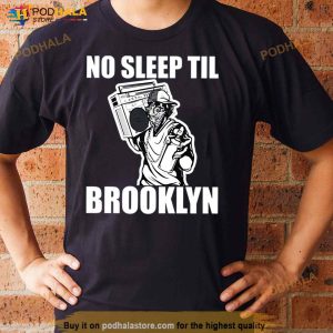 No Sleep Til Brooklyn Shirt 2