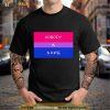 Nobody is safe Shirt