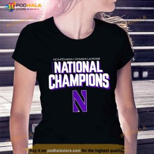 Northwestern Wildcats 2023 Ncaa Women's Lacrosse National Champions T Shirt 3