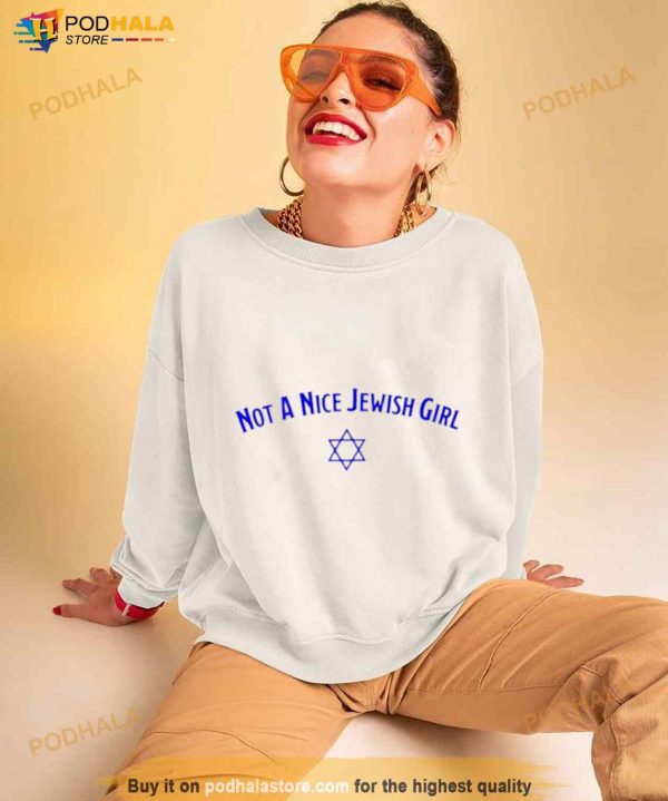 Not A Nice Jewish Girl Shirt