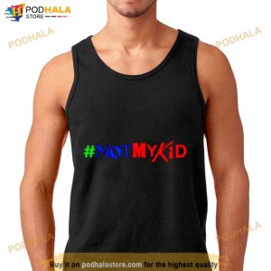 Not My Kid Shirt 2