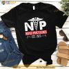 Nurse Practitioner Est 2023 Graduation Grad Students Seniors Shirt
