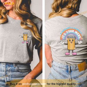 Nurse Shirt, Funny Doctor Shirt, If You're Happy and You Know it, It's Your Meds