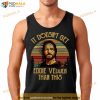 Official Eddie Vedder it doesn't get Eddie Vedder than this vintage Shirt