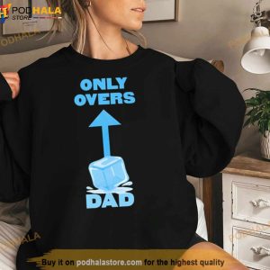 Only Overs Dad Shirt 3
