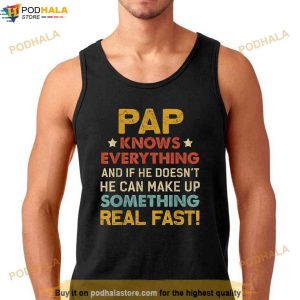 Pap Know Everything TShirt For Fathers Day Shirt