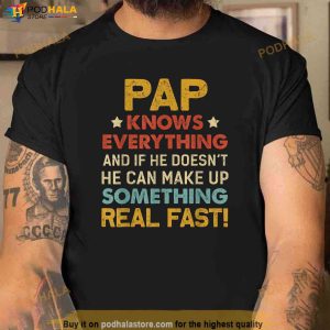 Pap Know Everything Tshirt For Fathers Day Shirt 2